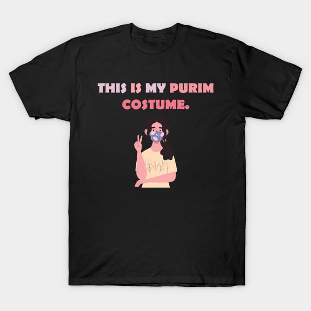 This Is My Purim Costume T-Shirt by Dizzyland